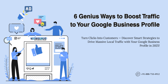 Ways to Boost Traffic to Your Google Business Profile -KodeGurus